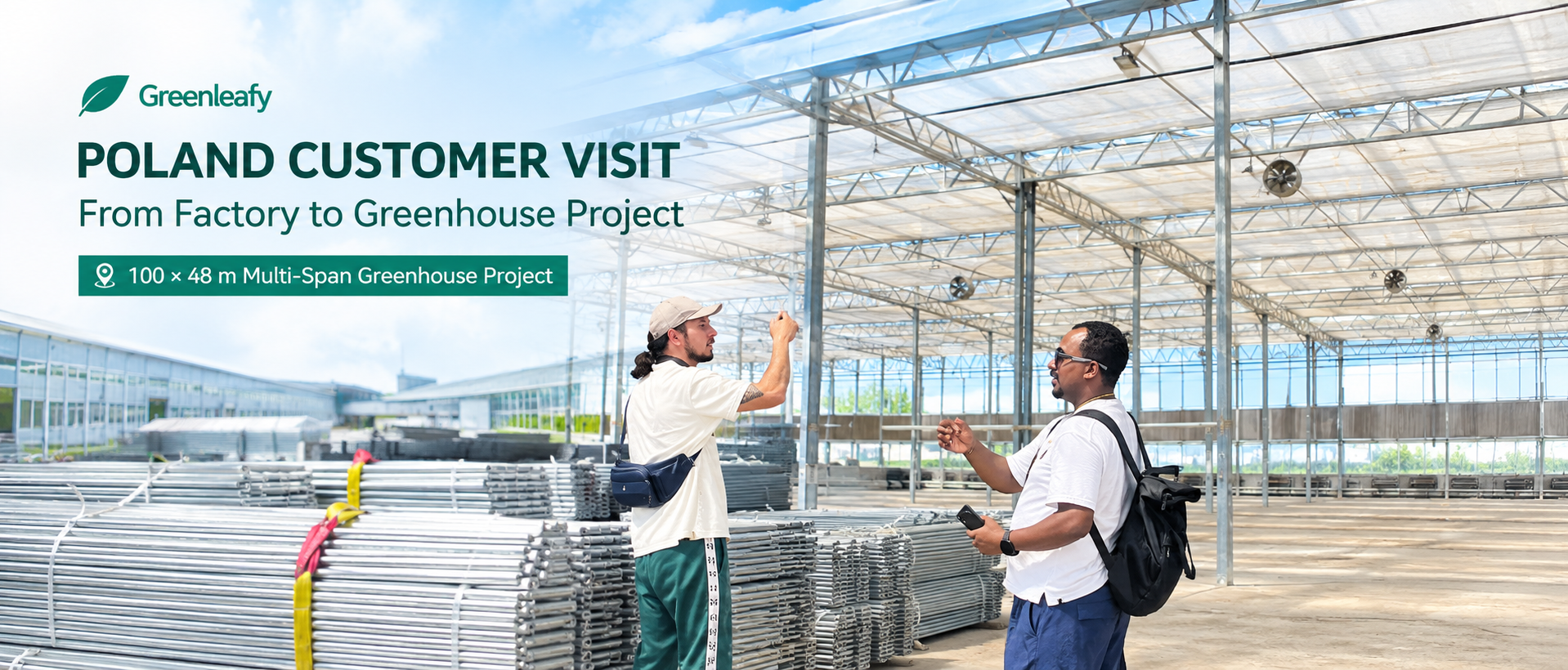 Poland customer visiting a greenhouse project at Greenleafy